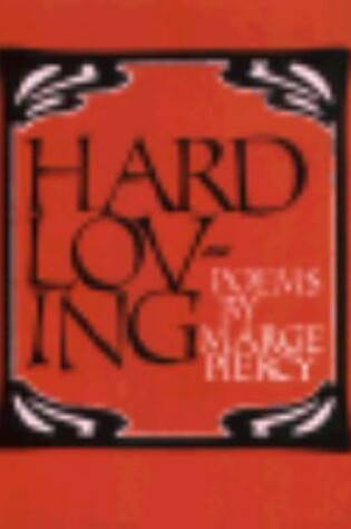 Cover of Hard Loving: Poems