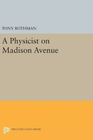 Cover of A Physicist on Madison Avenue