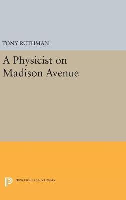 Book cover for A Physicist on Madison Avenue