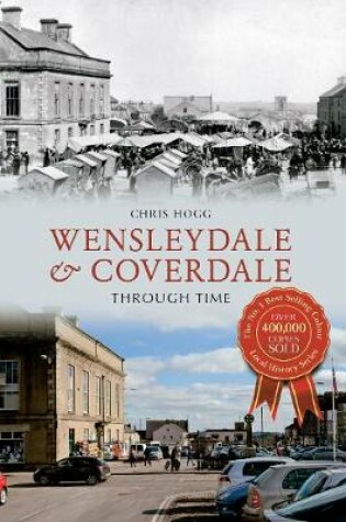 Cover of Wensleydale & Coverdale Through Time
