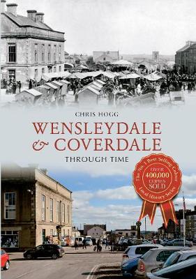 Cover of Wensleydale & Coverdale Through Time