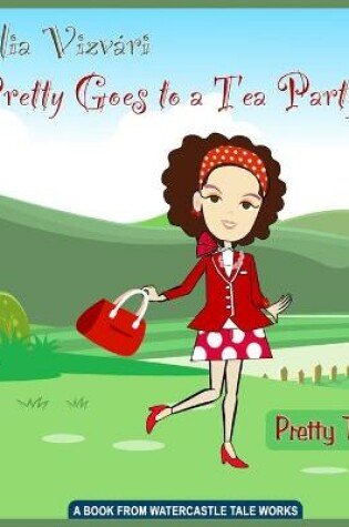 Cover of Pretty goes to a tea party