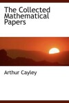 Book cover for The Collected Mathematical Papers