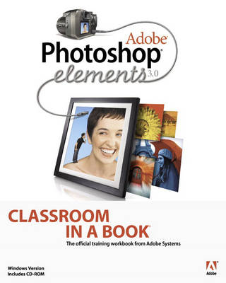 Book cover for Adobe Photoshop Elements 3.0 Classroom in a Book