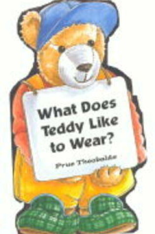 Cover of What Does Teddy Like to Eat?