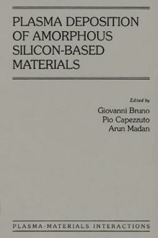 Cover of Plasma Deposition of Amorphous Silicon-based Materials