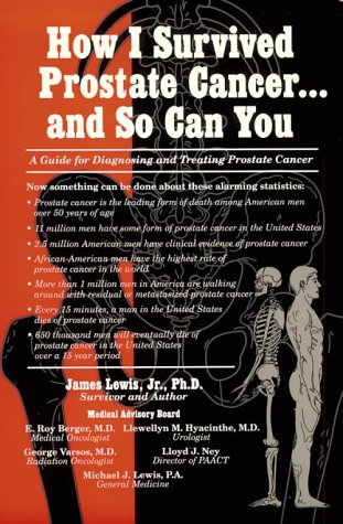 Cover of How I Survived Prostate Cancer-- And So Can You