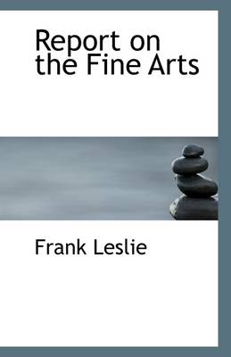 Book cover for Report on the Fine Arts