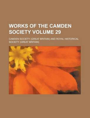 Book cover for Works of the Camden Society Volume 29