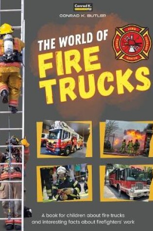 Cover of The world of Fire Trucks