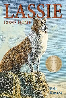 Book cover for Lassie Come-Home 75th Anniversary Edition