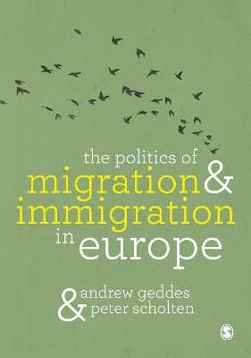 Cover of The Politics of Migration and Immigration in Europe