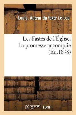 Book cover for Les Fastes de l'Eglise. La Promesse Accomplie