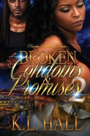 Cover of Broken Condoms & Promises 2