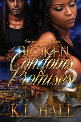 Book cover for Broken Condoms & Promises 2