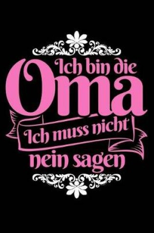 Cover of Oma Muss Nicht Nein Sagen