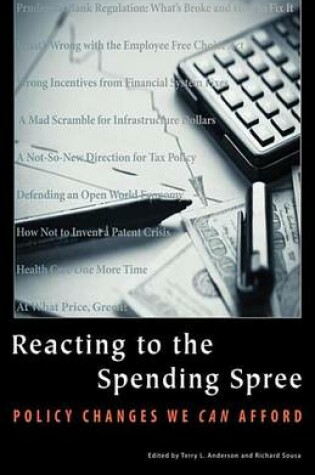 Cover of Reacting to the Spending Spree: Policy Changes We Can Afford