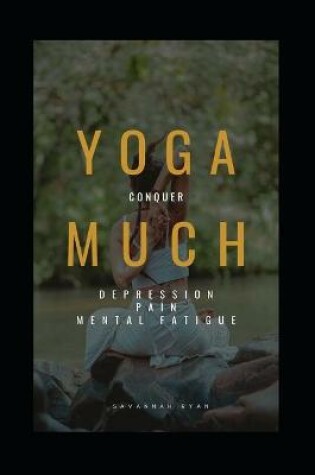 Cover of Yoga Much