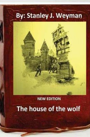 Cover of The House of the Wolf .( NEW EDITION ) By