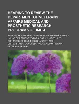Book cover for Hearing to Review the Department of Veterans Affairs Medical and Prosthetic Research Program; Hearing Before the Committee on Veterans' Affairs, House