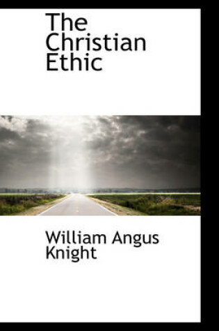 Cover of The Christian Ethic