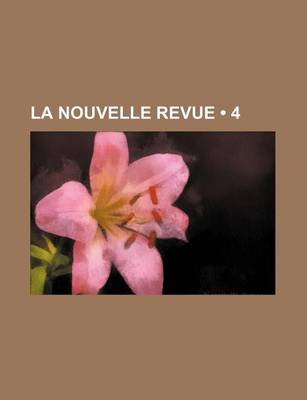 Book cover for La Nouvelle Revue (4)