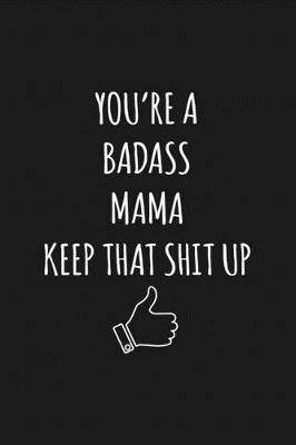 Book cover for You're A Badass Mama