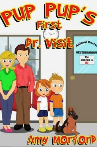 Cover of Pup Pup's First Dr. Visit