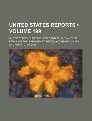 Book cover for United States Reports (Volume 199)