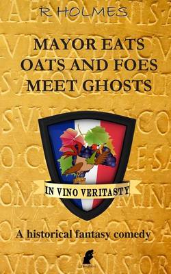 Book cover for Mayor Eats Oats And Foes Meet Ghosts