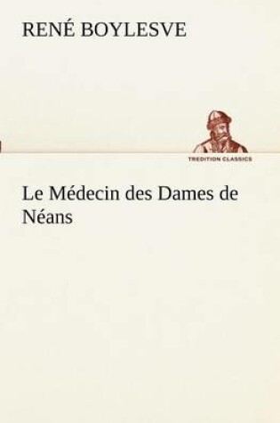 Cover of Le Médecin des Dames de Néans