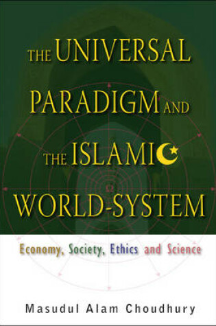 Cover of The Universal Paradigm and the Islamic World-System