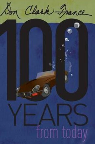 Cover of One Hundred Years From Today