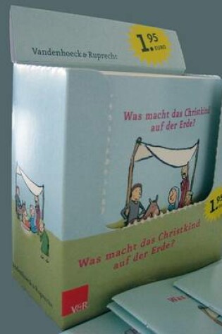 Cover of Was Macht Das Christkind Auf Der Erde?