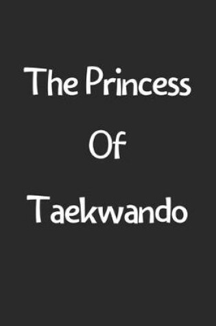 Cover of The Princess Of Taekwando