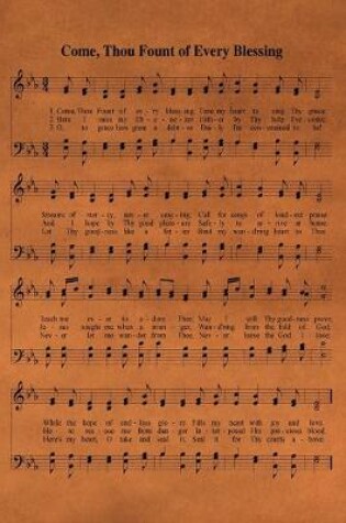 Cover of Come Thou Fount Of Every Blessing Hymn Journal