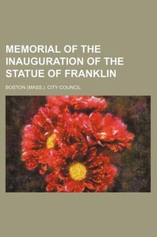 Cover of Memorial of the Inauguration of the Statue of Franklin