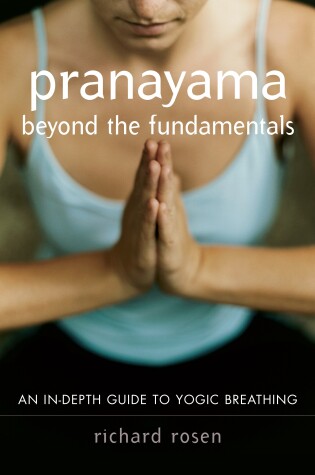 Cover of Pranayama beyond the Fundamentals