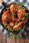 Book cover for Easy Delicious Gluten-Free One-Pot Meals