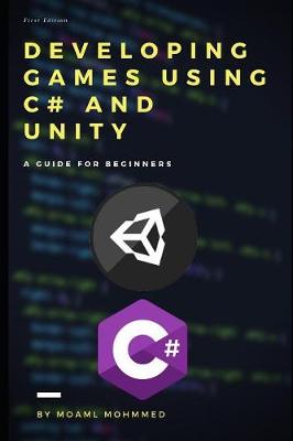 Book cover for Developing Games Using C# and Unity