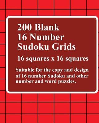 Book cover for 200 Blank 16 Number Sudoku Grids