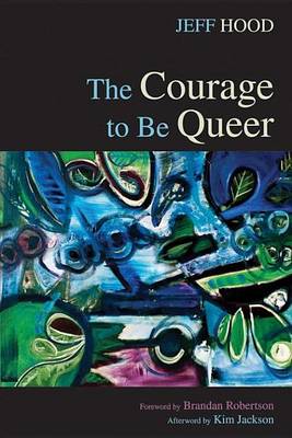 Book cover for The Courage to Be Queer