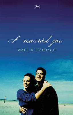 Book cover for I Married You