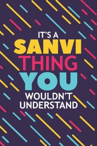 Cover of It's a Sanvi Thing You Wouldn't Understand