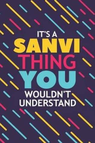 Cover of It's a Sanvi Thing You Wouldn't Understand