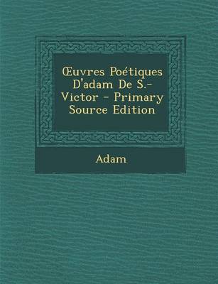 Book cover for Uvres Poetiques D'Adam de S.-Victor