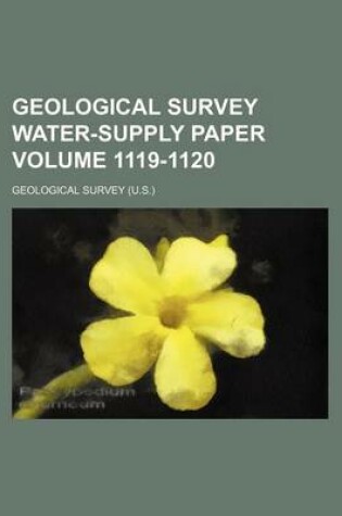 Cover of Geological Survey Water-Supply Paper Volume 1119-1120