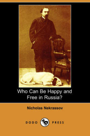 Cover of Who Can Be Happy and Free in Russia? (Dodo Press)