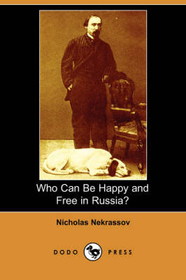 Cover of Who Can Be Happy and Free in Russia? (Dodo Press)