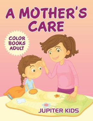 Book cover for A Mother's Care